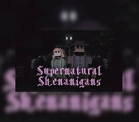 Supernatural Shenanigans