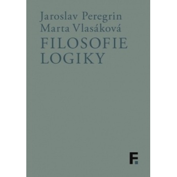 Filosofie logiky - Jaroslav; Vlasáková Marta Peregrin