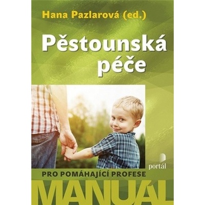 Pěstounská péče - Pazlarová, Hana