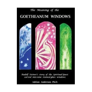 Meaning of the Goetheanum Windows | Adrian Anderson (ISBN: 9780994160249)