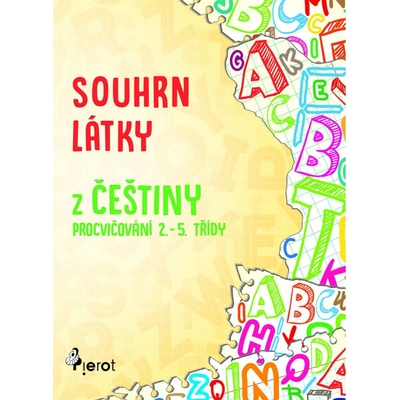 Petr Šulc Souhrn látky z češtiny
