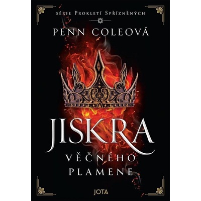 Prokletí Spřízněných Jiskra Věčného plamene - Penn Cole