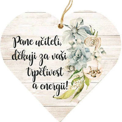 Bohemia Gifts Dekorační dřevěné srdce 12 cm - pro pana učitele