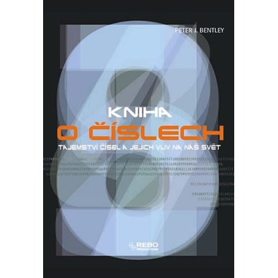 Kniha o číslech - Peter J. Bentley