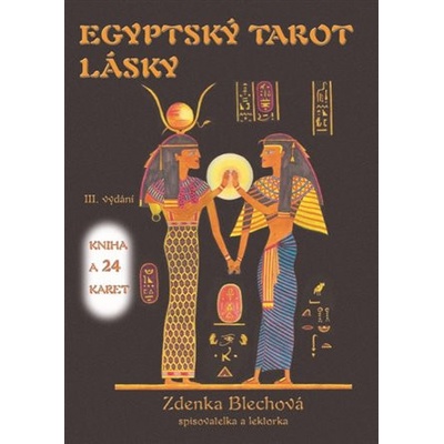 Egyptský tarot lásky - Blechová Zdenka, Brožovaná
