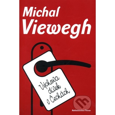 Výchova dívek v Čechách - Michal Viewegh