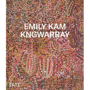 Emily Kam Kngwarray | Kelli Cole, Kimberley Moulton (ISBN: 9781849769761)