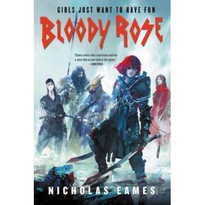Bloody Rose | Nicholas Eames