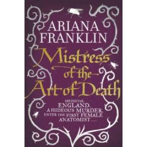 Mistress Of The Art Of Death | Ariana Franklin (2011)