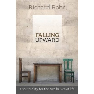 Falling Upward Rohr Richard
