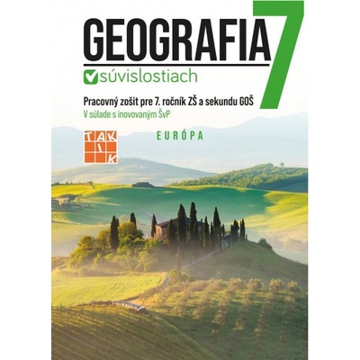 Geografia v súvislostiach 7 - pracovný zošit - Mgr. Helena Bačová, Mgr. Gabriela Tabačková