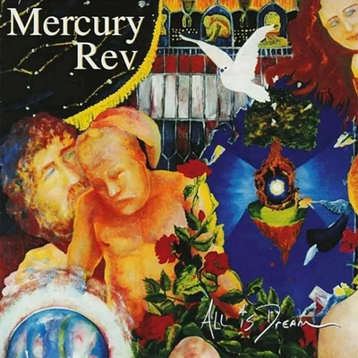 Mercury Rev - All Is Dream (Reissue) (Anniversary/Expanded Edition) (Gatefold Sleeve) 2 LP