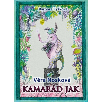 Kamarád Jak - Věra Nosková