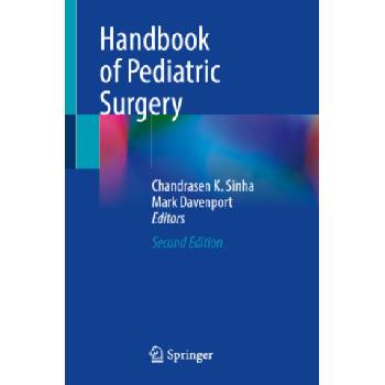 Handbook of Pediatric Surgery | Chandrasen K. Sinha, Mark Davenport