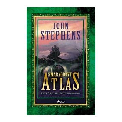 Smaragdový atlas Knihy stvorenia 1 - John Stephens