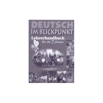 Deutsch im Blickpunkt, книга за учителя по немски език за 7. клас