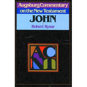 Augsburg Commentary on the New Testament - John | Robert Kysar (ISBN: 9780806688602)