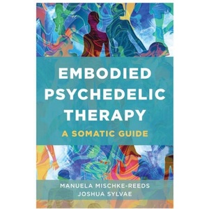 Embodied Psychedelic Therapy | Joshua Sylvae (2025)
