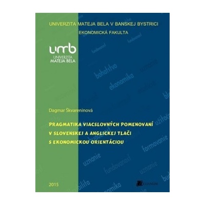 Pragmatika viacslovných pomenovaní v slovenskej - Dagmar Škvareninová