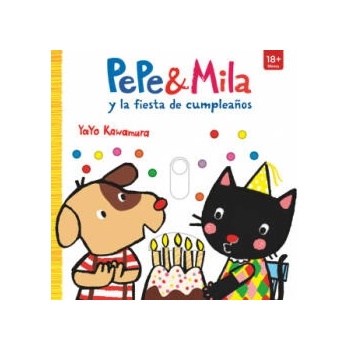 Image 1 of PEPE & MILA Y LA FIESTA DE CUMPLEAÑOS | KAWAMURA, YAYO