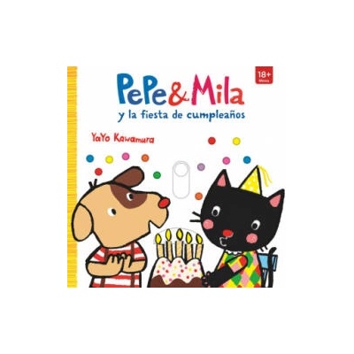 PEPE & MILA Y LA FIESTA DE CUMPLEAÑOS | KAWAMURA, YAYO