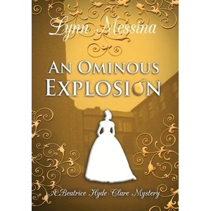 An Ominous Explosion | Lynn Messina (ISBN: 9781942218807)