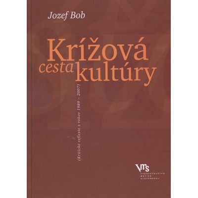 Krížová cesta kultúry - Jozef Bob