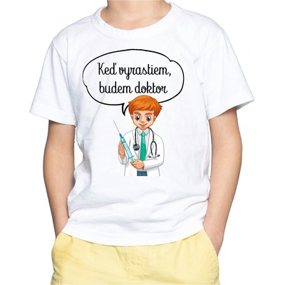 Fajntričko Kids detské tričko Keď vyrastiem, budem doktor biela