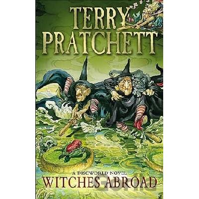 Witches Abroad: - Discworld Novel 12 - Discwor... - Terry Pratchett