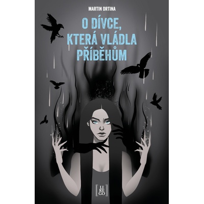 O dívce, která vládla příběhům - Martin Drtina