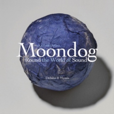 Moondog - Round the World of Sound – Hledejceny.cz