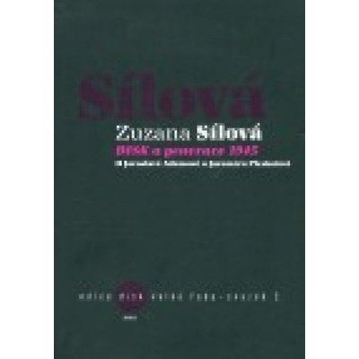 DISK a generace 1945 - Zuzana Sílová