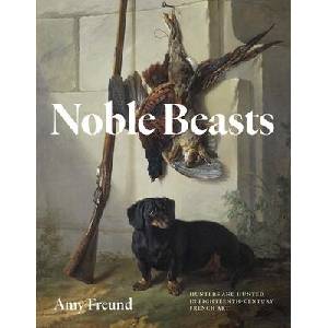 Noble Beasts | Amy Freund (ISBN: 9780300282702)