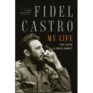 Fidel Castro, My Life (ISBN: 9781416562337)
