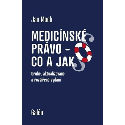 Medicínské právo - co a jak - Jan Mach