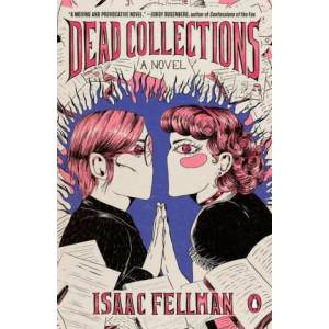 Dead Collections | Isaac Fellman (ISBN: 9780143136910)
