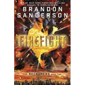 The Reckoners - Firefight | Brandon Sanderson (ISBN: 9780385743587)