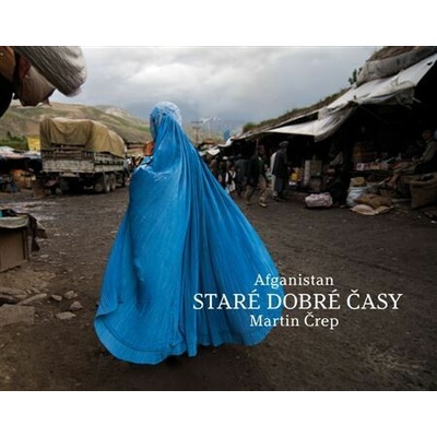Afganistan STARE DOBRÉ ČASY