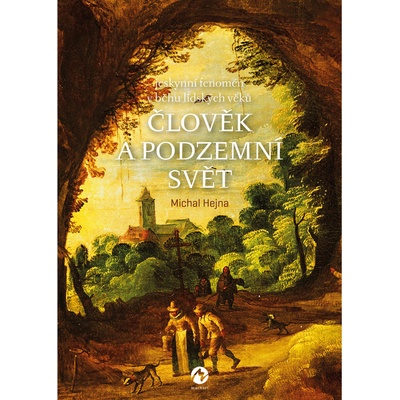 Člověk a podzemní svět