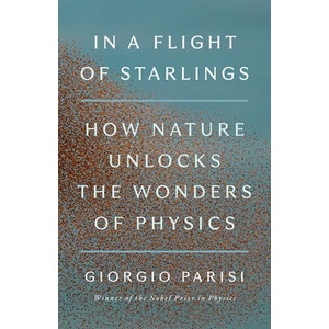In a Flight of Starlings: The Wonders of Complex Systems | Parisi, Giorgio (ISBN: 9780593493151)