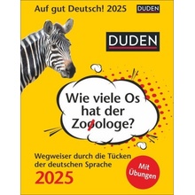 Duden Auf gut Deutsch Wie viele Os hat der Zooologe? TagesabreißWegweiser durch die Tücken der deutschen Sprache 2025