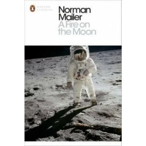 A Fire on the Moon | Norman Mailer (2014)