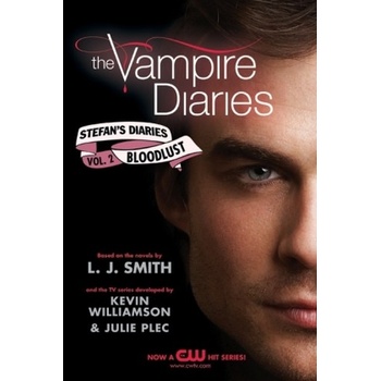 The Vampire Diaries: Stefan Diaries - Bloodlust. The Vampire Diaries: Stefan Diaries - Nur ein Tropfen Blut, englische Ausgabe - Smith, Lisa J.