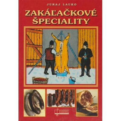 Zakáľačkové špeciality