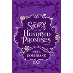 Forest Avenue Press Story of the Hundred Promises | Neil Cochrane