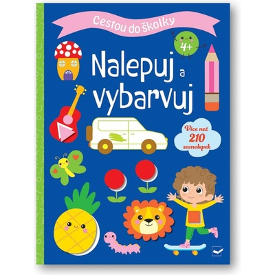 Cestou do školky Nalepuj a vybarvuj 4+