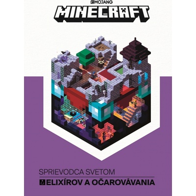 Minecraft : Sprievodca svetom elixírov a očarovávania