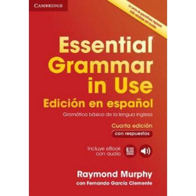 Essential Grammar in Use Book with Answers and Interactive eBook Spanish Edition Murphy Raymond