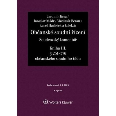 Občanské soudní řízení Soudcovský komentář Kniha III.