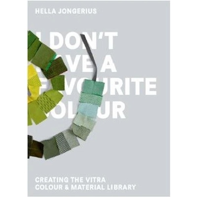 I Don't Have a Favourite Colour Jongerius Hella